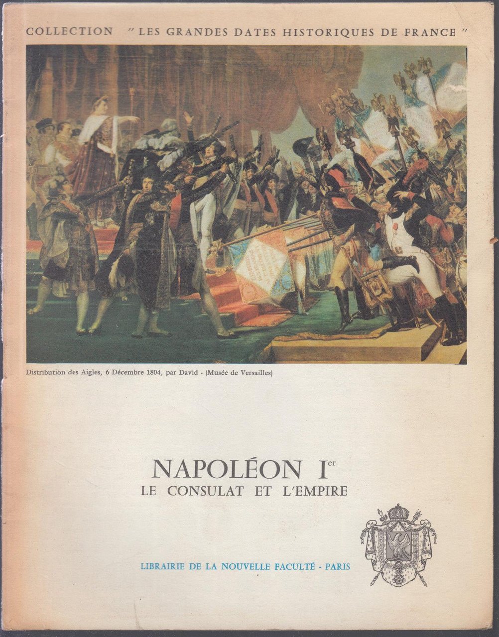 Collection Les Grandes Dates Historique Napoleon I¯ Le Consulat De …