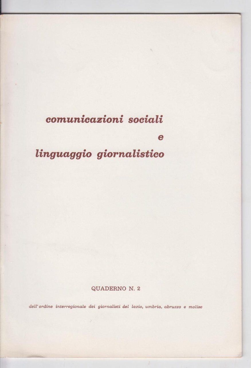 Comunicazioni sociali e linguaggio giornalistico quaderno n. 2 Ordine interregionale …
