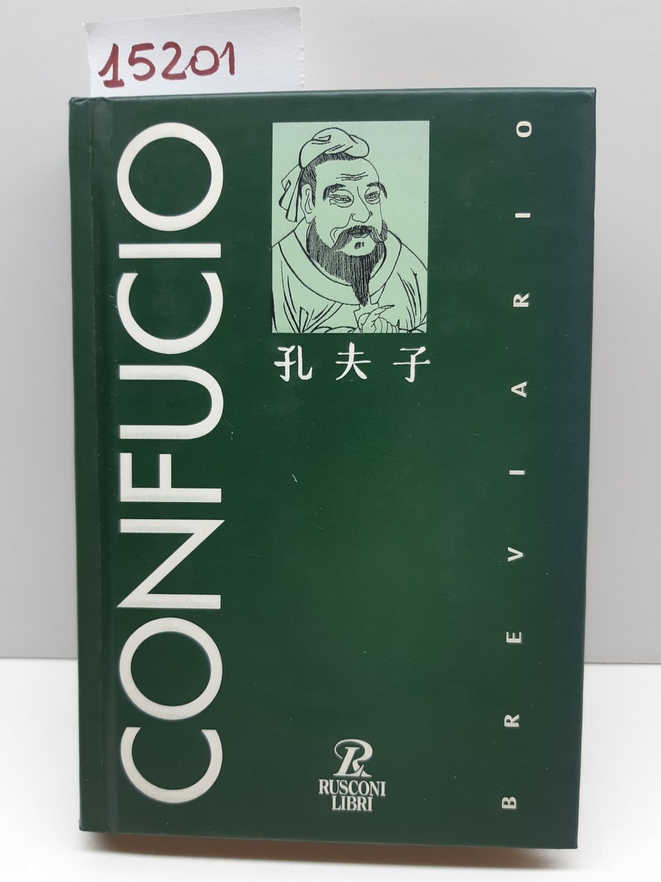 Confucio Breviario a cura di Gabriele Mandel Rusconi 1995 1∞ …