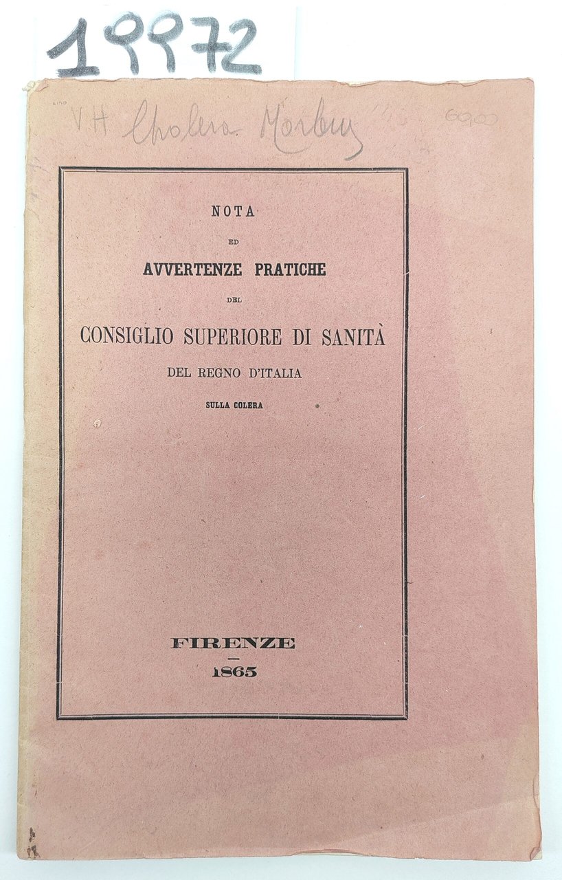 Consiglio Superiore di Sanità Avvertenze pratiche sul Colera Firenze 1865