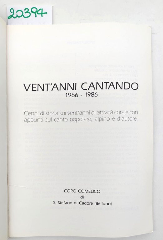 Coro Comelico vent'anni cantando 1966-1986 segni di storia su vent'anni …