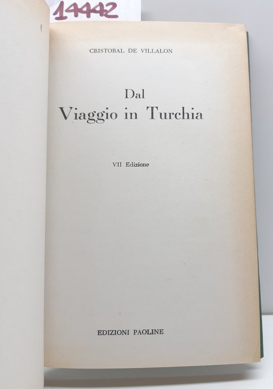 Cristobal de Villalon Dal viaggio in Turchia 7° ed. Paoline …