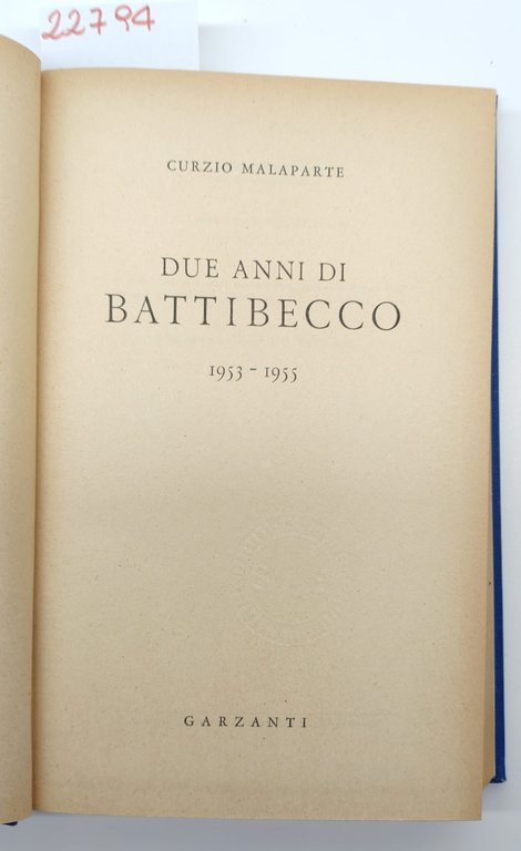 Curzio Malaparte Battibecco Garzanti 1955 2° edizione