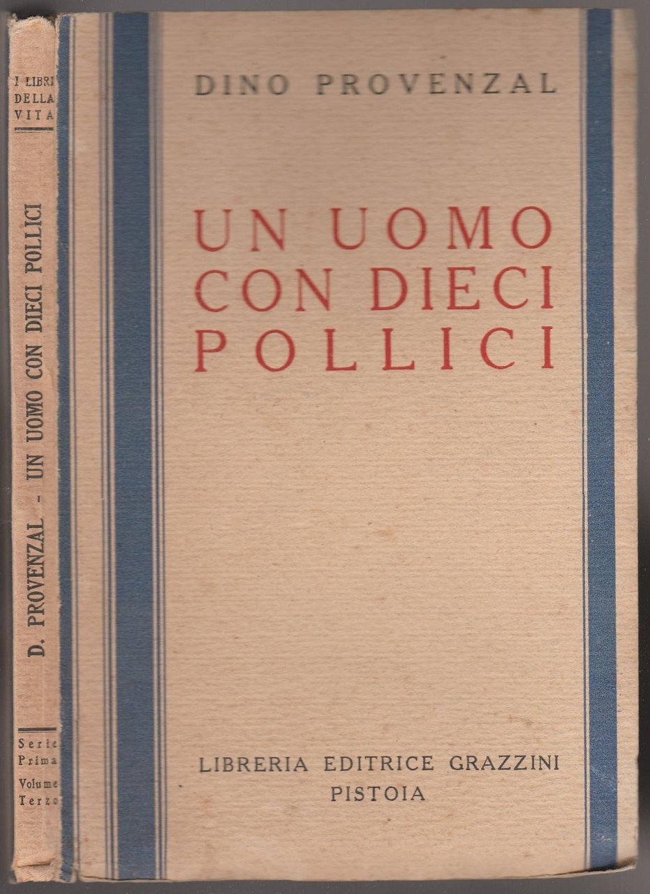 D. Provenzal Un Uomo Con Dieci Pollici Ed. Grazzini 1929 …