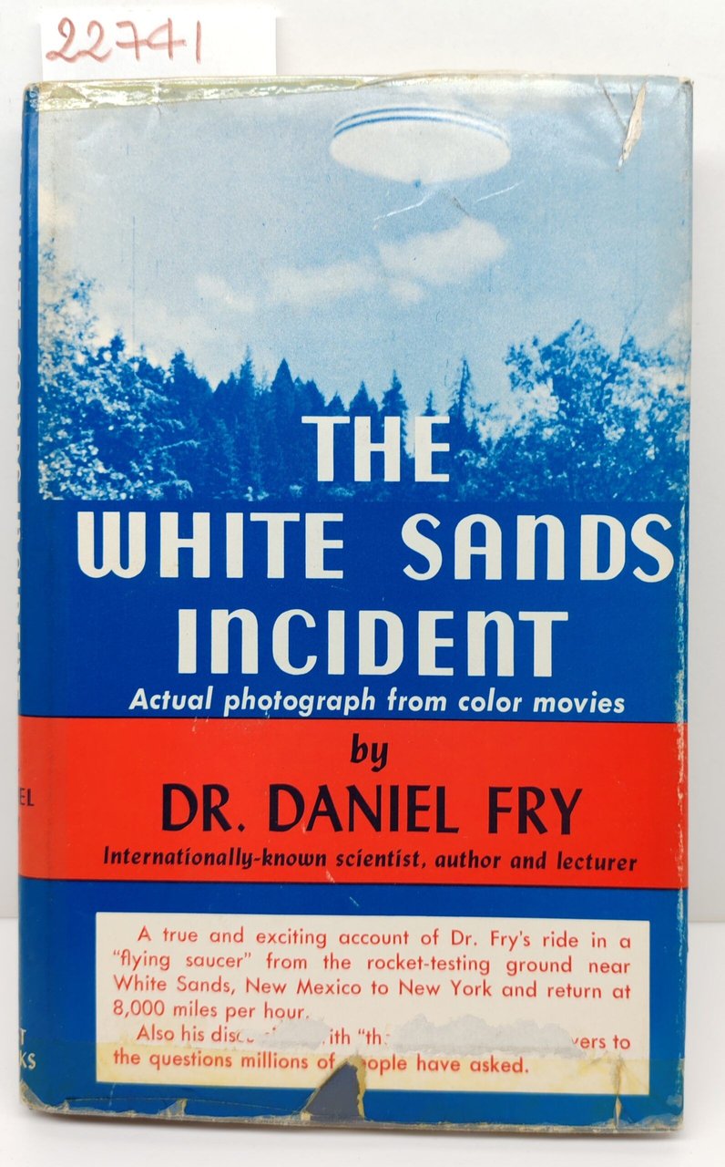 Daniel Fry The white sands incident 1966