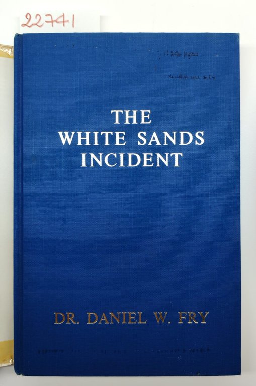 Daniel Fry The white sands incident 1966