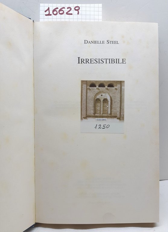 Danielle Steel Irresistibile romanzo Mondadori 2011