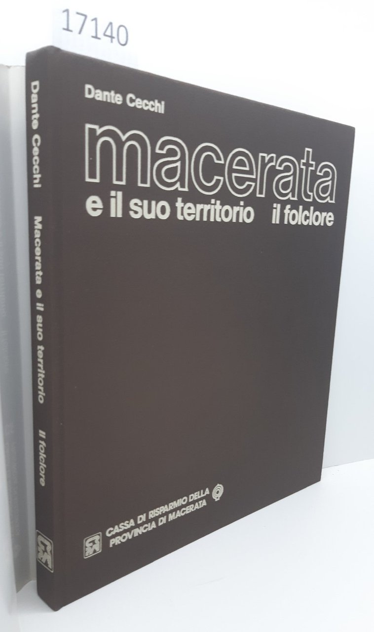 Dante Cecchi Macerata il suo territorio La gente Ca.Ri.Ma 1980