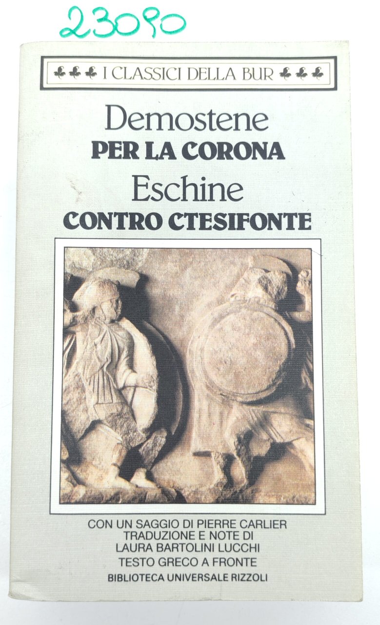 Demostene Per la corona Eschine Contro Ctesifonte BUR Rizzoli 1° … | Immagine principale