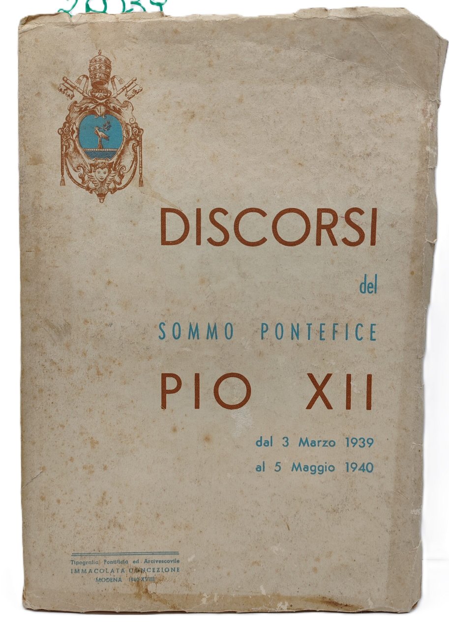 Discorsi del sommo pontefice Pio XII dal 3 marzo 1939 …