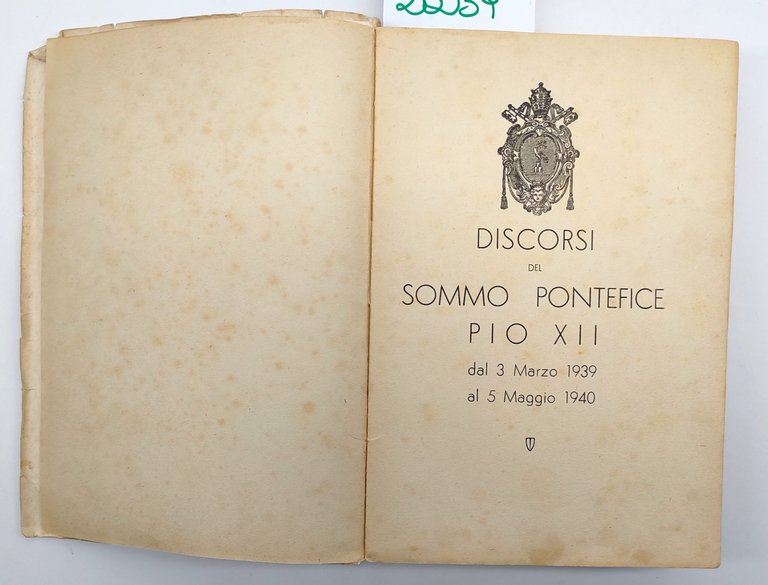 Discorsi del sommo pontefice Pio XII dal 3 marzo 1939 …