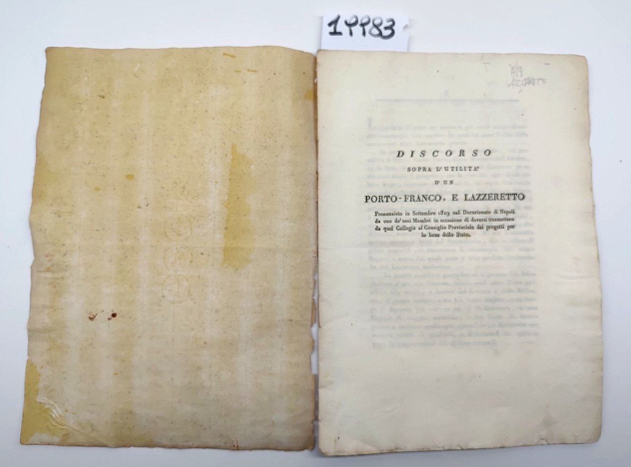 Discorso sull'utilità di un Porto Franco e Lazzaretto a Napoli …