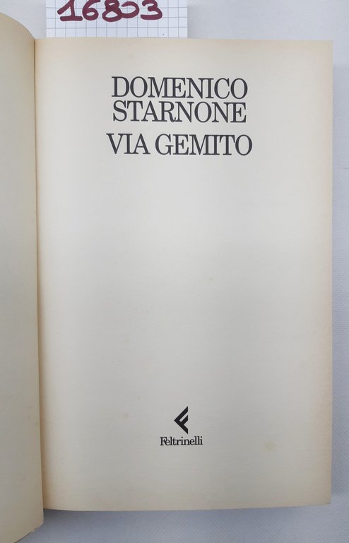 Domenico Starnone Via Gemito Feltrinelli 4° edizione 2001