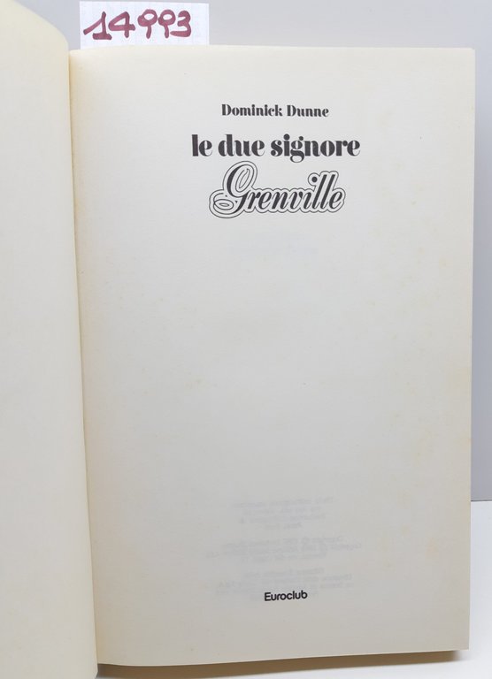 Dominic Dunne Le due signore Grenville Euroclub 1° edizione 1988 | Immagine Gallery 3