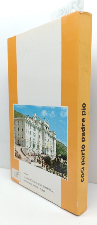 Don Neno Castello Così parlò Padre Pio Casa sollievo della … | Immagine Gallery 2