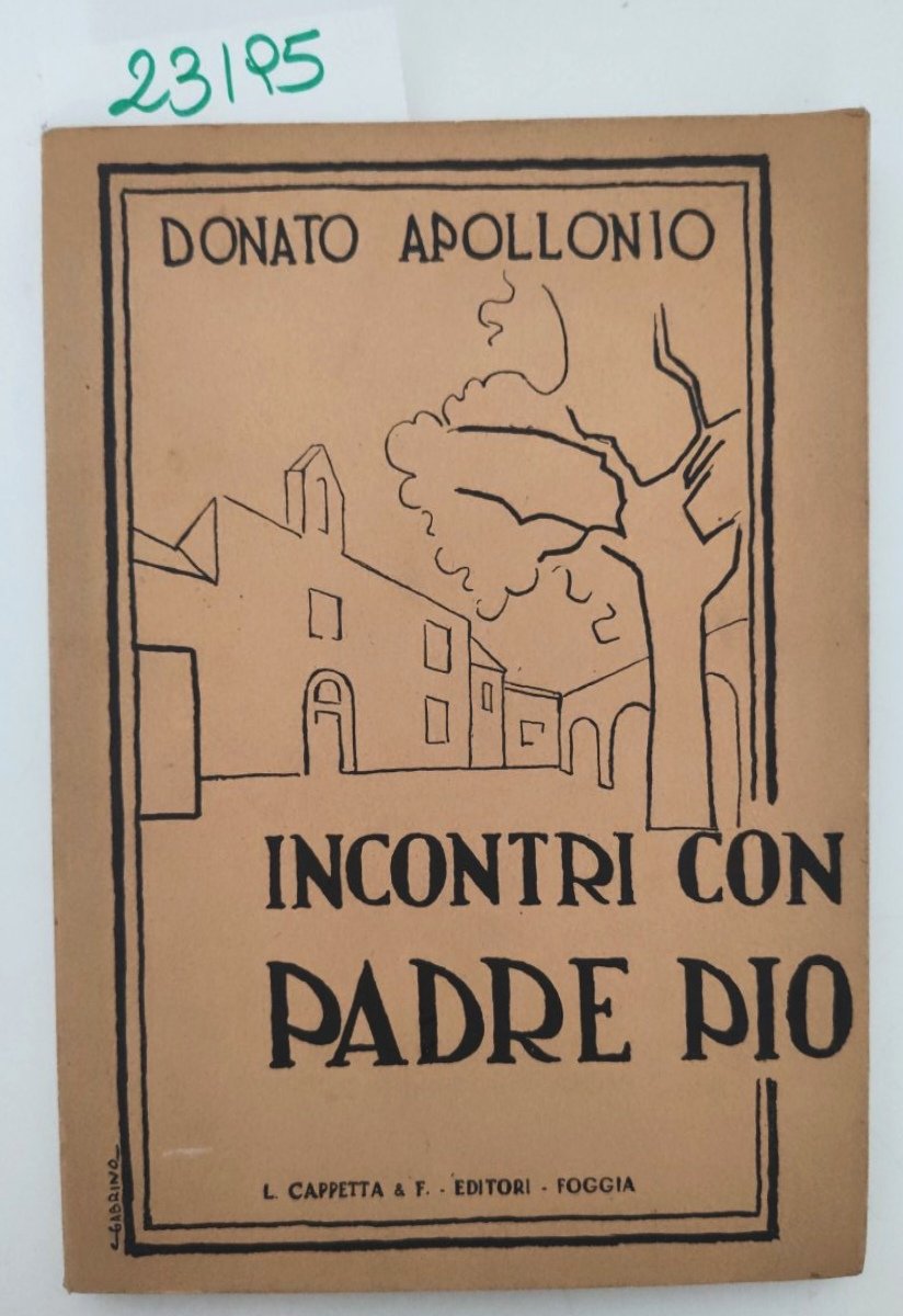Donato Apollonio Incontri con Padre Pio Cappetta 2° ed 1951 | Immagine principale