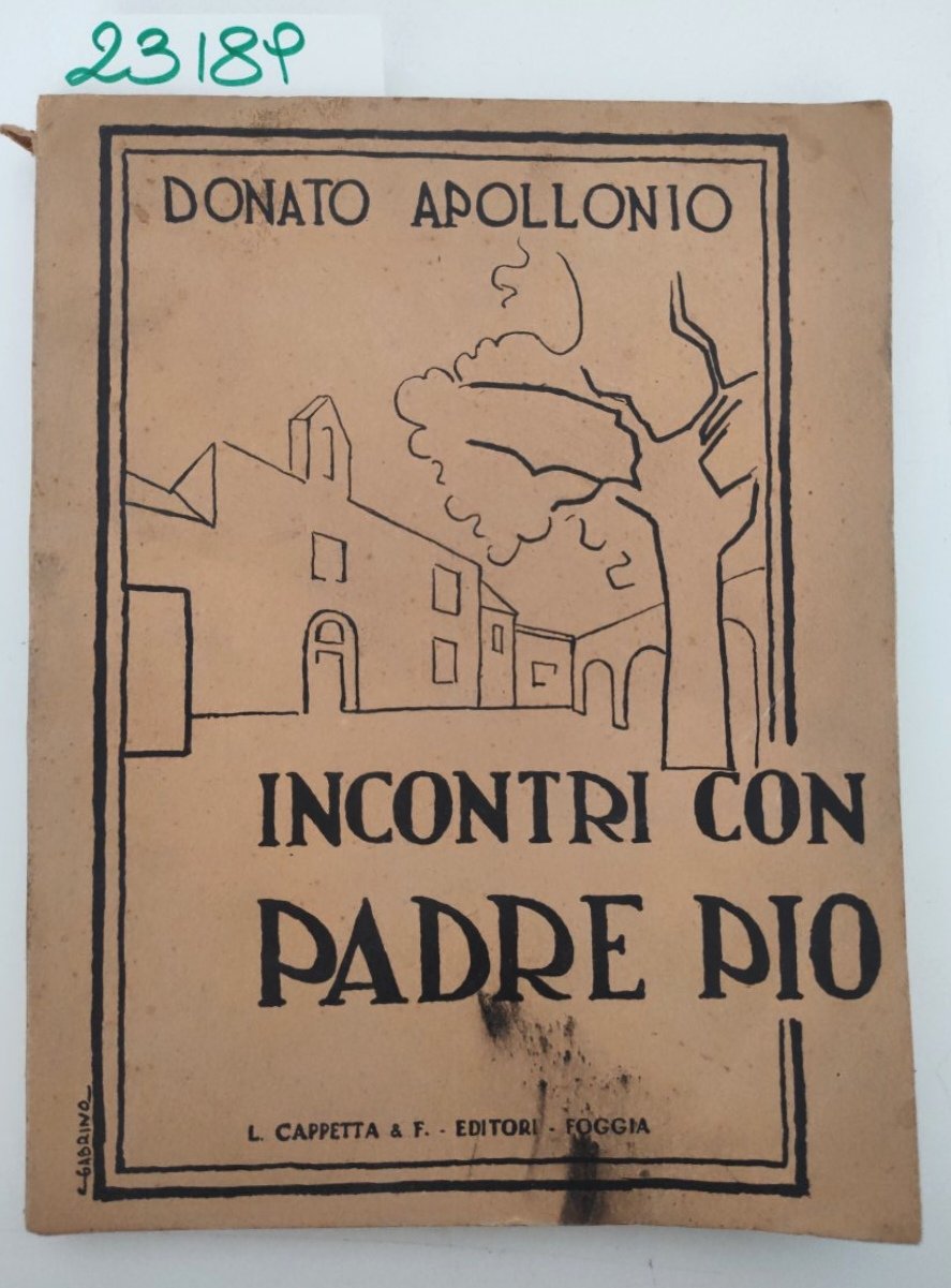 Donato Apollonio Incontri con Padre Pio Cappetta 2° edizione 1951 | Immagine principale