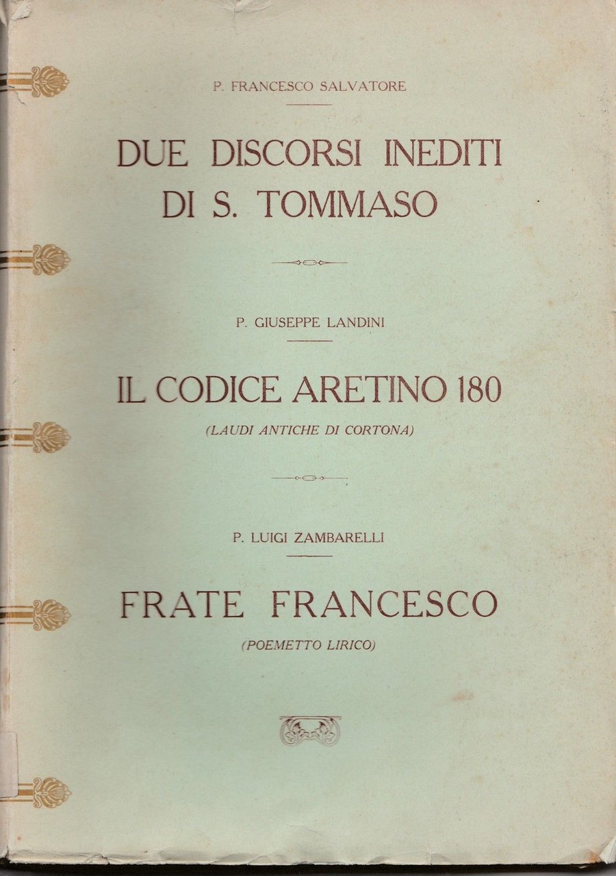 Due Discorsi Inediti Di S. Tommaso-Il Codice Aretino 180-Frate Francesco …