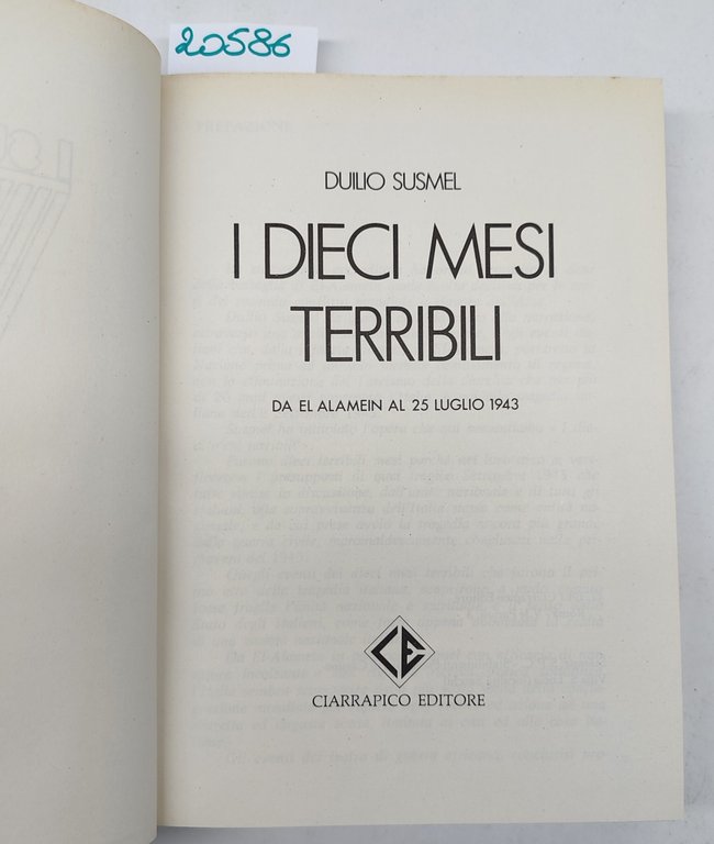 Duilio Susmel I dieci mesi terribili Ciarrapico 1981