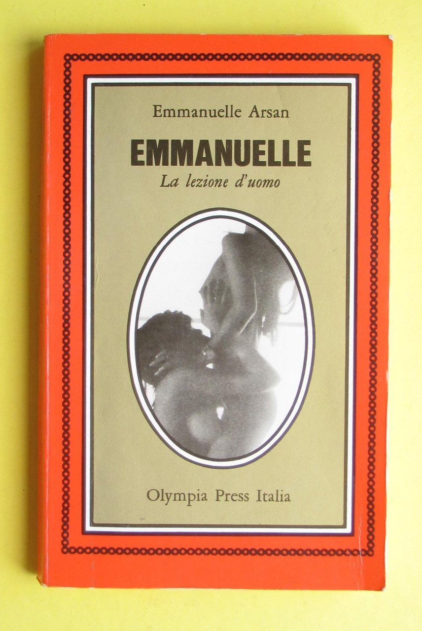 E. Arsan-Emmanuelle-La Lezione D'uomo-Olympia Press Italia 1974-L2704