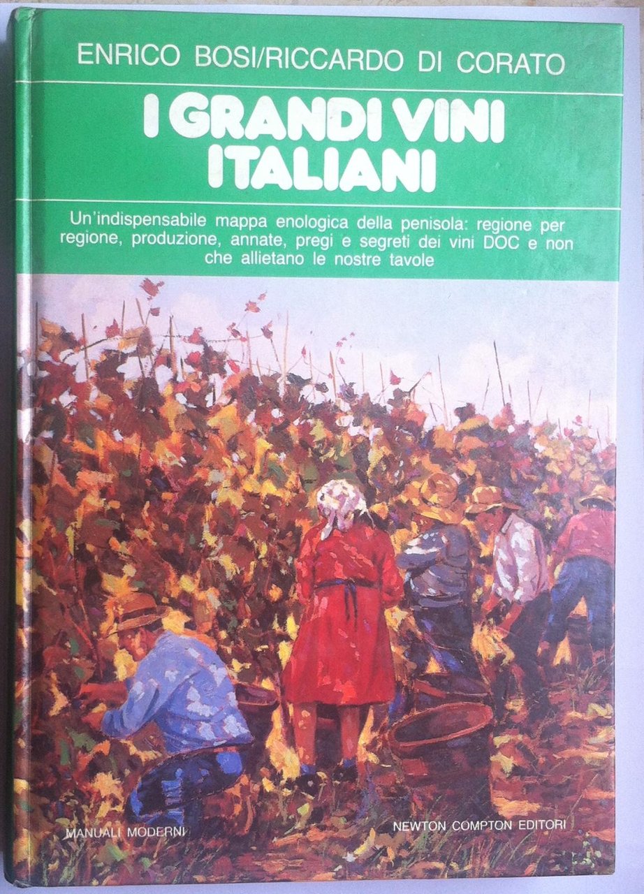 E. Bosi R. Di Corato I Grandi Vini Italiani Newton …