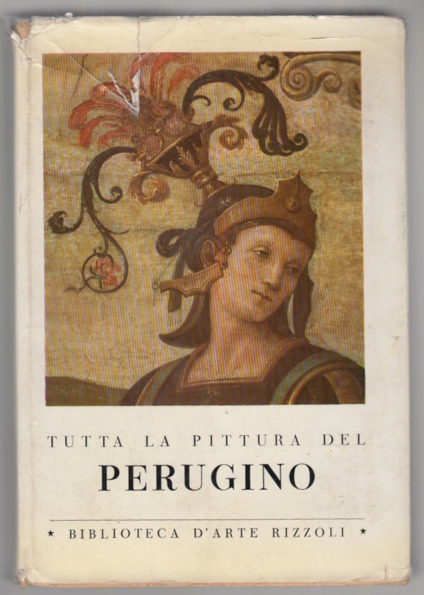 E. Camesasca-Tutta La Pittura Del Perugino Rizzoli Ed. 1959-L3302