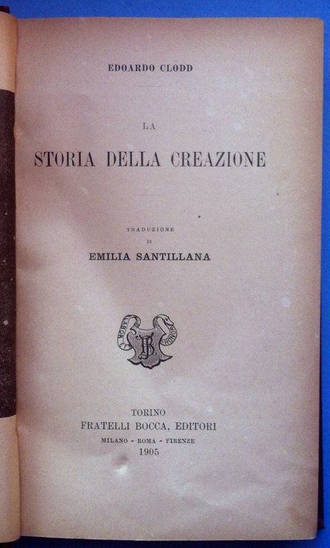 E. Clodd-La Storia Della Creazione-Torino F.Li Bocca 1905-L3576 | Immagine Gallery 2