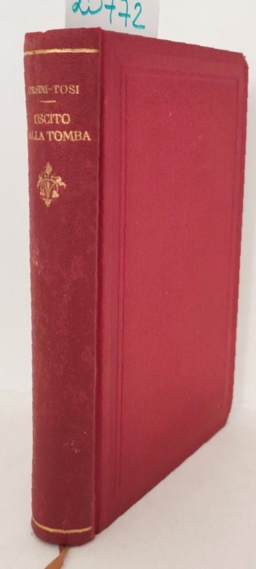 E. Orsini-Tosi Uscito dalla tomba racconto storico Libreria Pontificia 1900