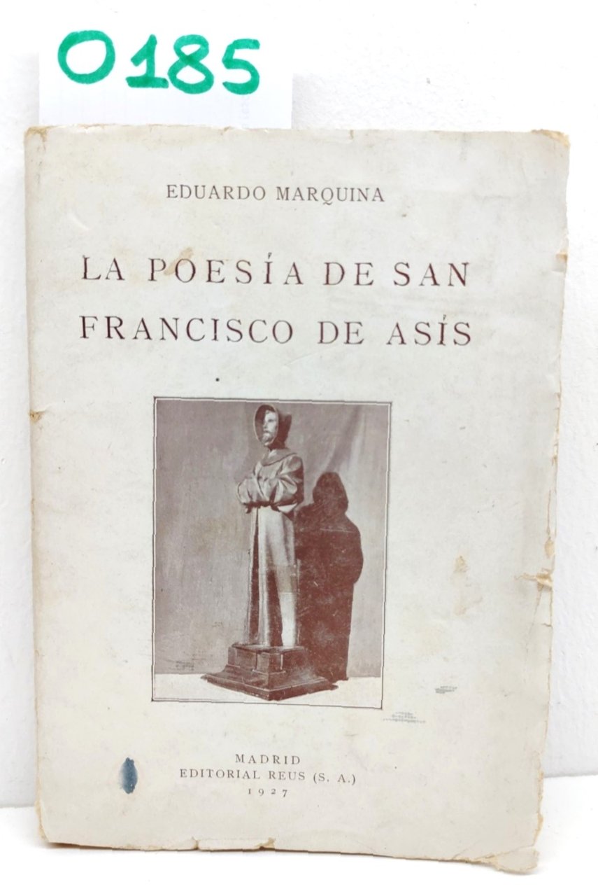 Eduardo Marquina La poesia de San Francisco de Asis Madrid …