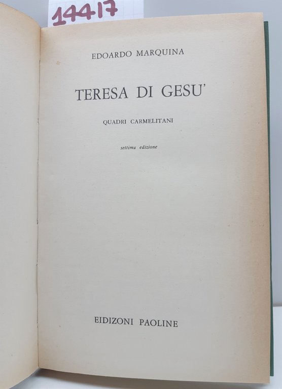 Eduardo Marquina Teresa di Gesù quadri Carmelitani 7° ed. Paoline …