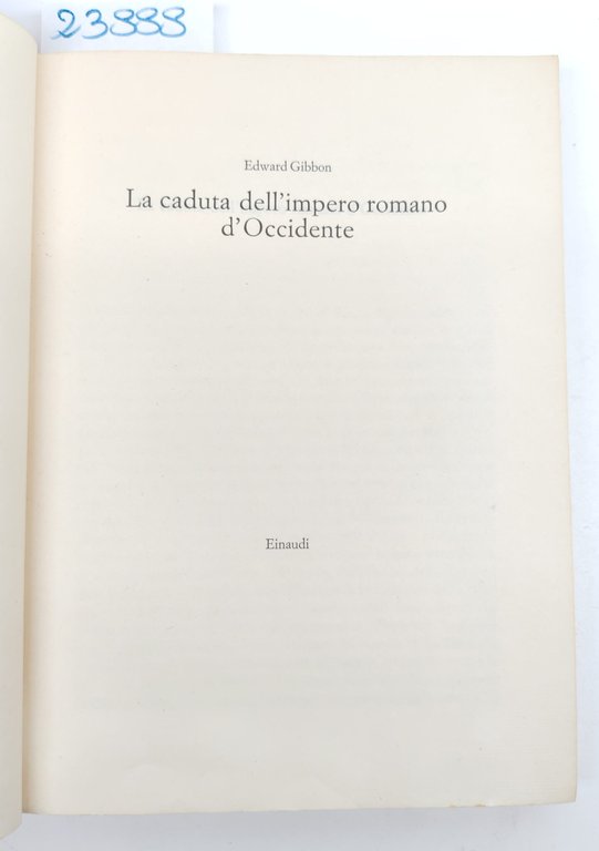 Edward Gibbon La caduta dell'Impero Romano d'Occidente Einaudi 1975 | Immagine Gallery 4