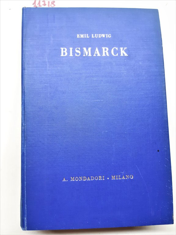 Emil Ludwig Bismarck Storia di un lottatore Mondadori 1929 | Immagine Gallery 2