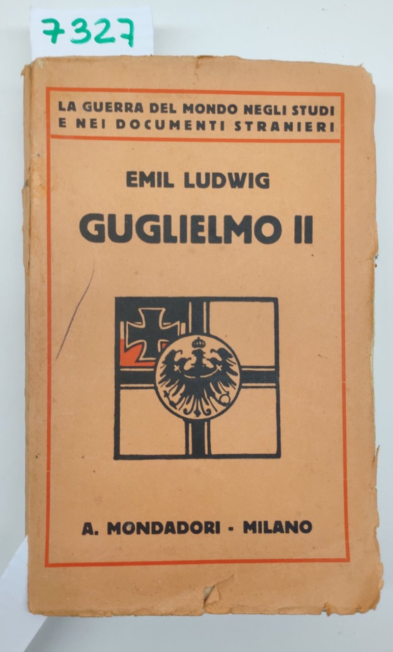 Emil Ludwig Guglielmo II Mondadori 1927