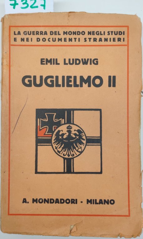 Emil Ludwig Guglielmo II Mondadori 1927