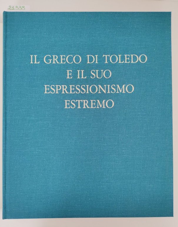Enrique Lafuente Ferrari Il greco di Toledo e il suo …