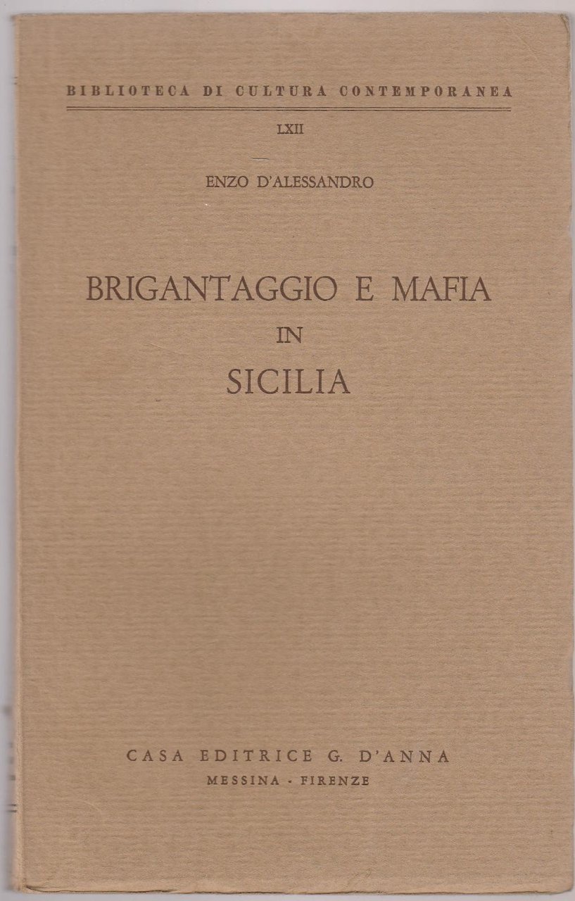 Enzo D'alessandro Brigantaggio E Mafia In Sicilia D'anna Ed. 1959 …