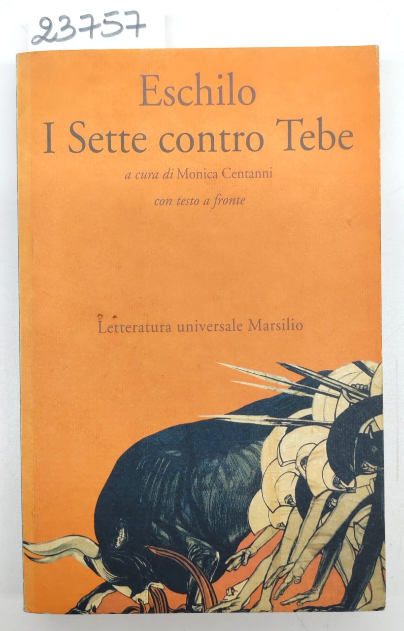 Eschilo I sette contro Tebe Marsilio 1995 1ª edizione | Immagine principale