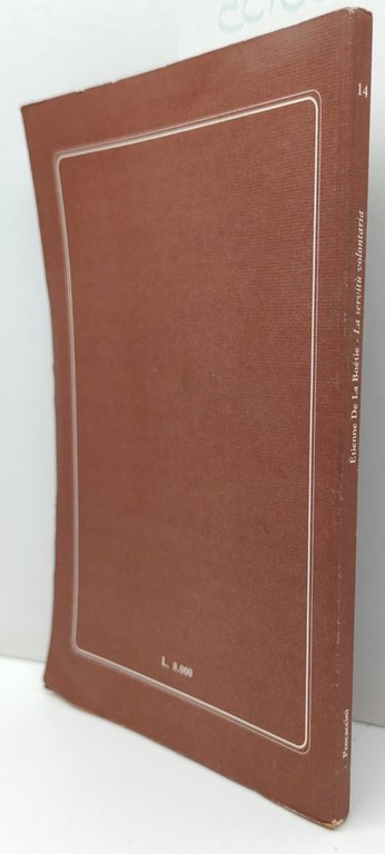 Etienne De La Boetie La servitù volontaria Fragmenta Procaccini 1994 | Immagine Gallery 2
