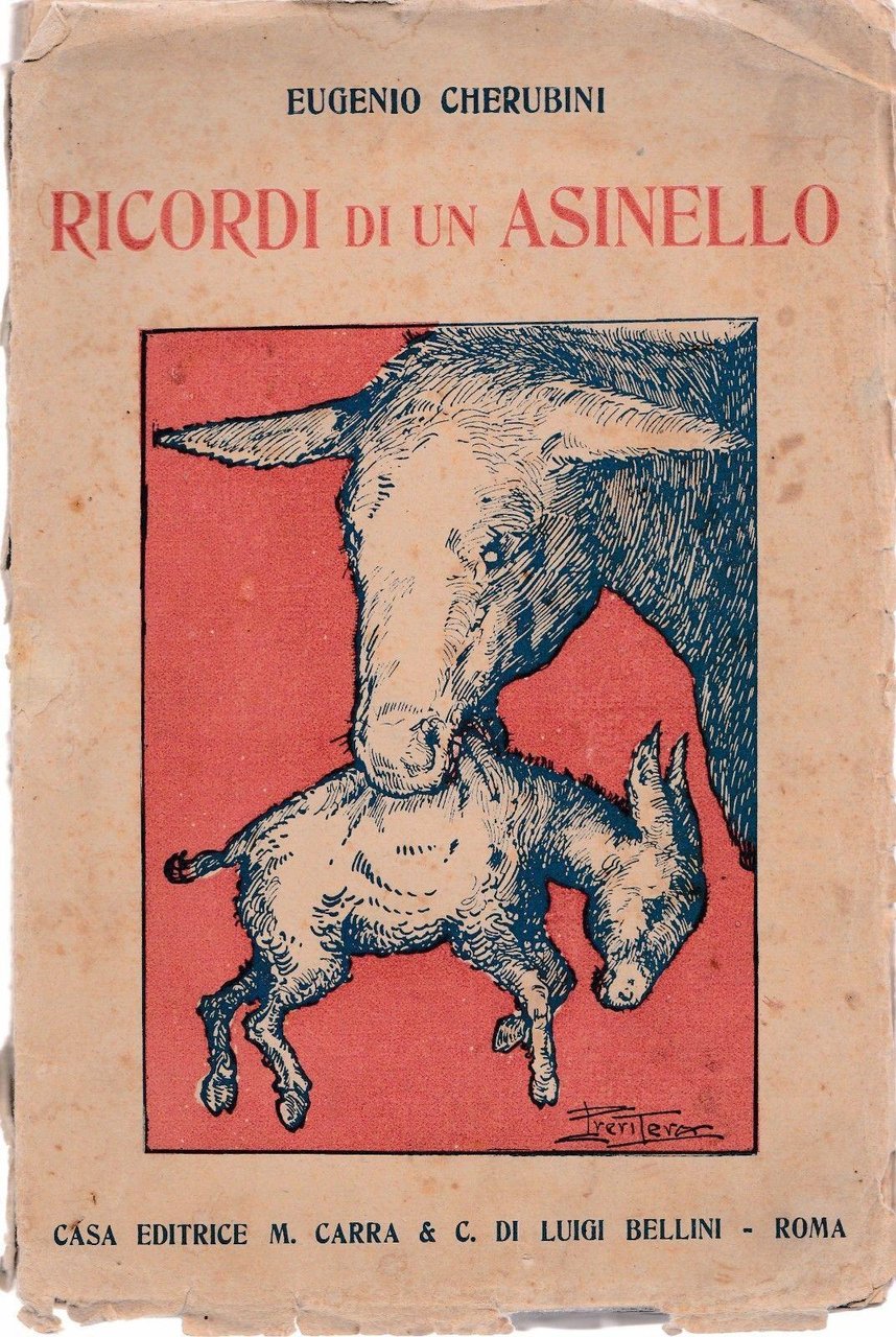 Eugenio Cherubini Ricordi Di Un Asinello Ed. Carra Bellini 1921 …