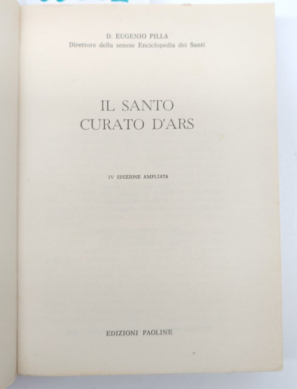 Eugenio Pilla Il Santo curato d'Ars Paoline 4° edizione 1964 | Immagine Gallery 2