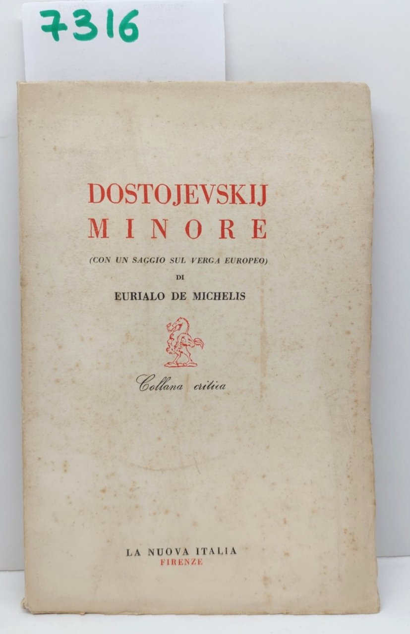 Eurialo De Michelis Dostoevskij Minore Nuova Italia 1954