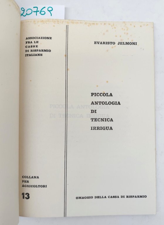 Evaristo Jelmoni Piccola antologia di tecnica irrigua numero 13 1972