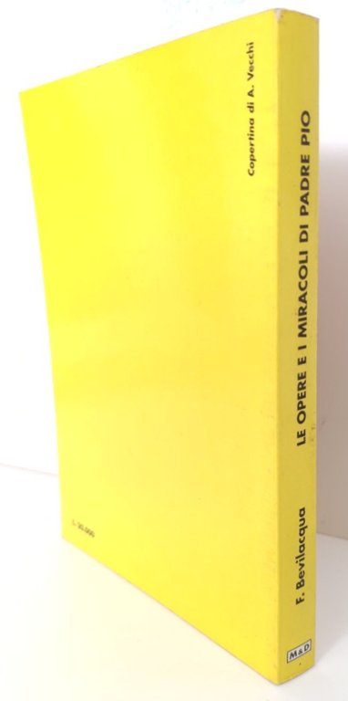 F. Bevilacqua Le opere e i miracoli di Padre Pio … | Immagine Gallery 2