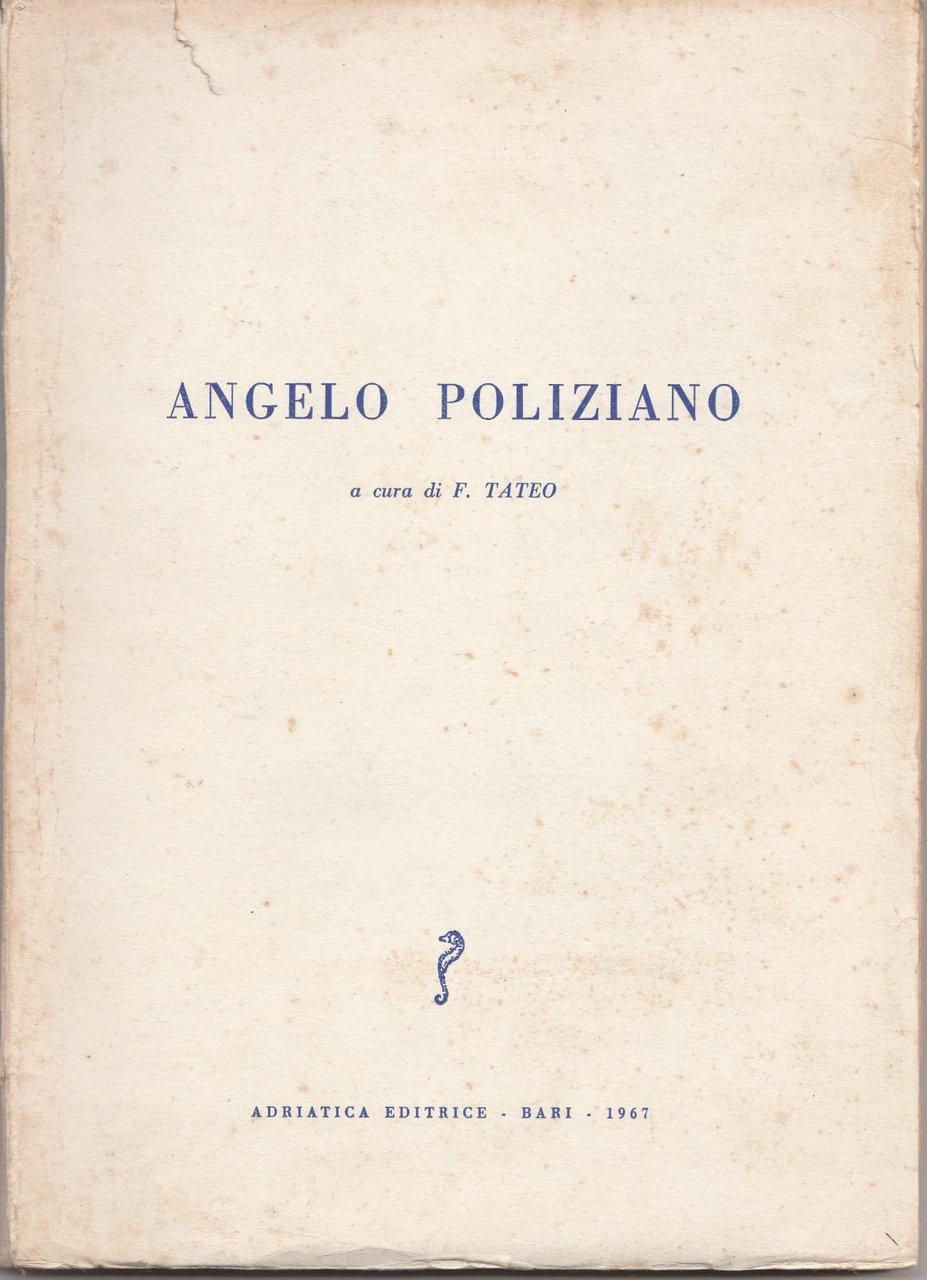 F. Tateo Angelo Poliziano Ed. Adriatica 1967 -L5400