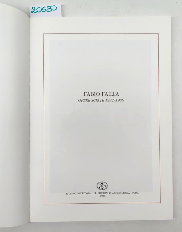 Fabio Failla Opere scelte 1932-1986 Il Cigno 1989