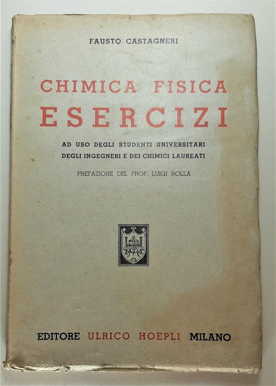Fausto Castagneri Chimica fisica esercizi Hoepli 1943