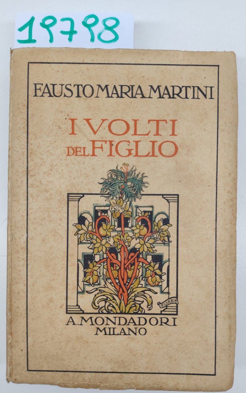 Fausto Maria Martini I volti del figlio Mondadori 1928