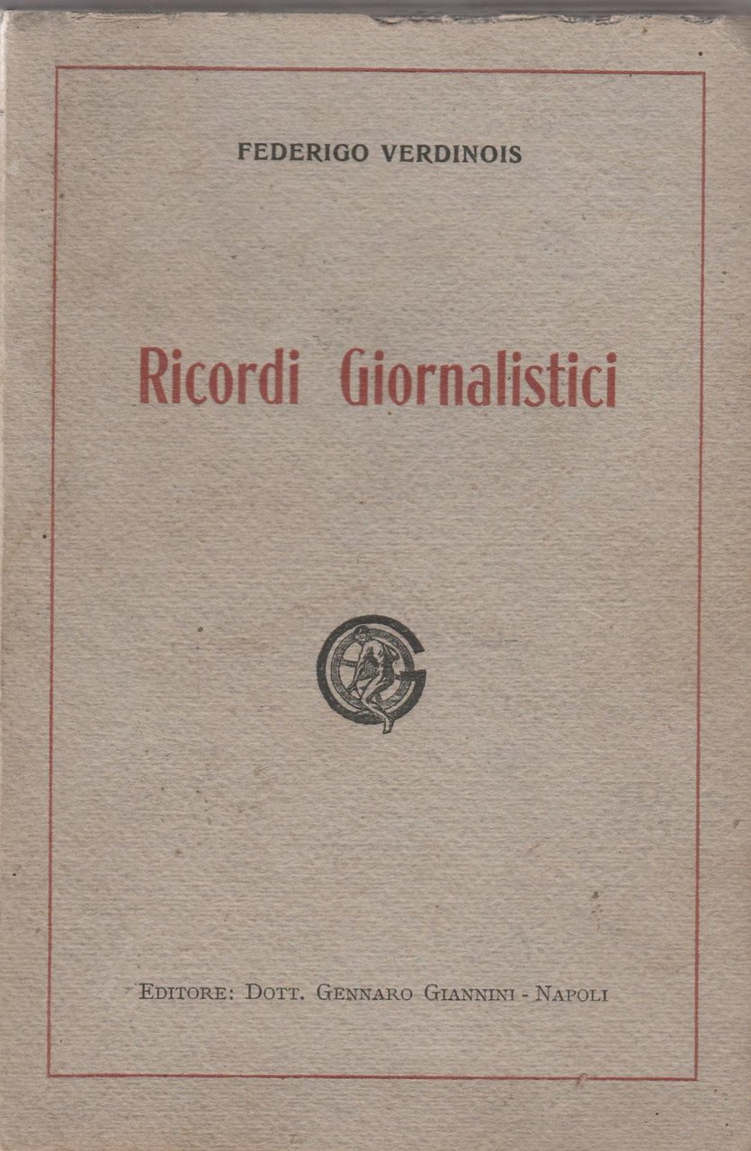 Federico Verdinois Ricordi giornalistici Napoli 1920 autografato 6255