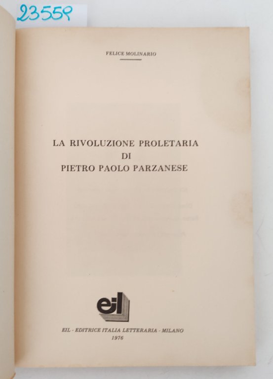 Felice Molinario La rivoluzione proletaria di Pietro Paolo Parzanese 1976 … | Immagine Gallery 3