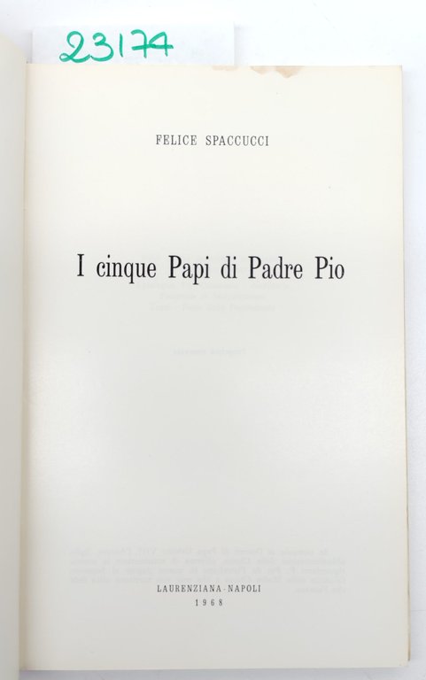 Felice Spaccucci I cinque papi di Padre Pio Laurenziana Napoli … | Immagine Gallery 3